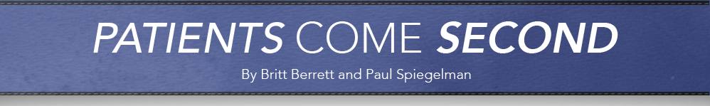 Patients Come Second